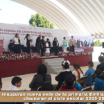 Inauguran nueva sede de la primaria Emiliano Zapata y clausuran el ciclo escolar 2025-2026.
