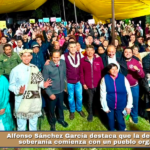 Alfonso Sánchez García destaca que la defensa de la soberanía comienza con un pueblo organizado.
