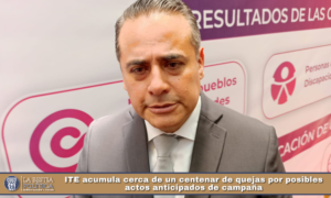 ITE acumula cerca de un centenar de quejas por posibles actos anticipados de campaña.