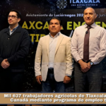 Mil 637 trabajadores agrícolas de Tlaxcala viajarán a Canadá mediante programa de empleo temporal.