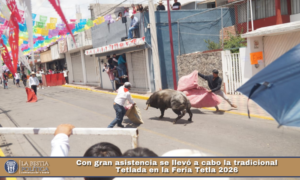 Con gran asistencia se llevó a cabo la tradicional Tetlada en la Feria Tetla 2026.