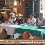 UCD respalda a Ana Lilia Rivera para coordinar la Defensa de la Transformación en Tlaxcala.