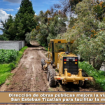 Dirección de obras públicas mejora la vialidad en San Esteban Tizatlán para facilitar la movilidad.