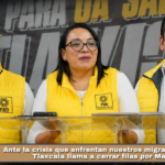 Ante la crisis que enfrentan nuestros migrantes, el PRD Tlaxcala llama a cerrar filas por México.