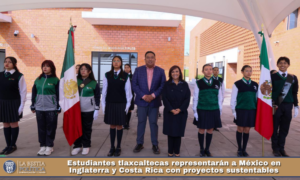 Estudiantes tlaxcaltecas representarán a México en Inglaterra y Costa Rica con proyectos sustentables.