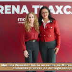 Marcela González inicia su salida de Morena Tlaxcala; comienza proceso de entrega-recepción.