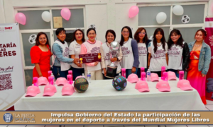 Impulsa Gobierno del Estado la participación de las mujeres en el deporte a través del Mundial Mujeres Libres.