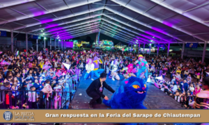 Gran respuesta en la Feria del Sarape de Chiautempan.
