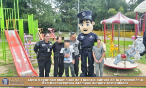 Lleva Seguridad Municipal de Tlaxcala cultura de la prevención a San Buenaventura Atempan durante festividades.