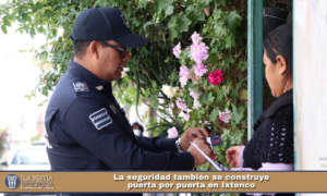 La seguridad también se construye puerta por puerta en Ixtenco.