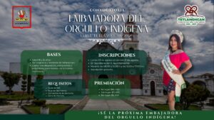 Tetlanohcan abre convocatoria para elegir a la Embajadora del Orgullo Indígena 2026.