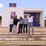 Gobierno estatal suma 53 mil acciones de vivienda para mejorar la vida de las familias: Lorena Cuéllar.