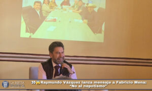 👀😱Raymundo Vázquez lanza mensaje a Fabricio Mena: “No al nepotismo”