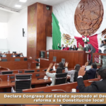 Declara Congreso del Estado aprobado el Decreto 285 de reforma a la Constitución local.