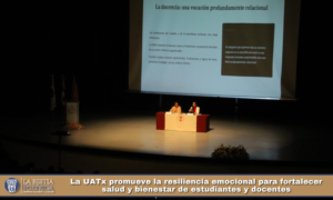 La UATx promueve la resiliencia emocional para fortalecer salud y bienestar de estudiantes y docentes.
