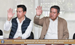 Presidente municipal de Tlaxcala respalda proyectos para fortalecer la infraestructura educativa.