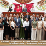 Celebra Congreso el XV Parlamento Juvenil “Haciendo Intervenciones, Cambiando Realidades”.