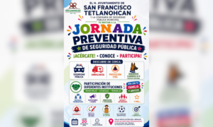 Tetlanohcan realizará Jornada Preventiva de Seguridad Pública para acercar instituciones a las familias.