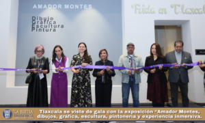 Tlaxcala se viste de gala con la exposición “Amador Montes, dibujos, gráfica, escultura, pintonería y experiencia inmersiva.