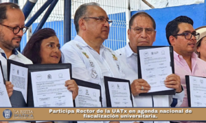 Participa Rector de la UATx en agenda nacional de fiscalización universitaria.