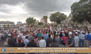 Marcha por Alfonso Sánchez exhibe a personal educativo pese a negativa del Gobierno estatal.