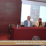 La UATx fue sede de la Primera Reunión Extraordinaria de Salud Pública de Tlaxcala.