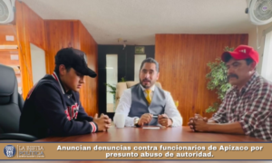 Anuncian denuncias contra funcionarios de Apizaco por presunto abuso de autoridad.