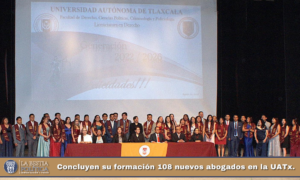 Concluyen su formación 108 nuevos abogados en la UATx.