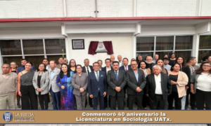 Conmemoró 40 aniversario la Licenciatura en Sociología UATx.