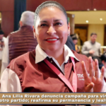 Ana Lilia Rivera denuncia campaña para vincularla con otro partido; reafirma su permanencia y lealtad a Morena.