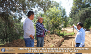 Ildefonso Carro Roldán mantiene supervisión permanente de obras en las comunidades de Panotla.