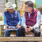 Alfonso Sánchez aplaude postura de dirigente de Morena en defensa de los adultos mayores.