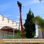 Gobierno Municipal fortalece el mantenimiento del alumbrado público en La Magdalena Tlaltelulco.