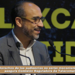 Derechos de las audiencias no serán mecanismo de censura, asegura Comisión Reguladora de Telecomunicaciones.