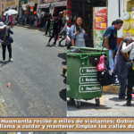 Huamantla recibe a miles de visitantes; Gobierno Municipal llama a cuidar y mantener limpias las calles durante la Feria.