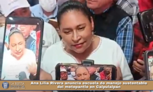 Ana Lilia Rivera anuncia escuela de manejo sustentable del metepantle en Calpulalpan.