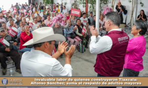 Invaluable labor de quienes construyeron Tlaxcala: Alfonso Sánchez; suma el respaldo de adultos mayores.