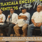 Tlaxcala reunirá a chefs de más de 12 países en el Congreso Gastronómico “Sabores de Nuestra Tierra”.