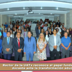 Rector de la UATx reconoce el papel fundamental del docente ante la transformación educativa.