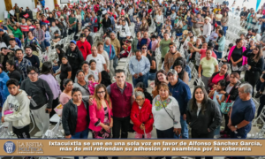 Ixtacuixtla se une en una sola voz en favor de Alfonso Sánchez García, más de mil refrendan su adhesión en asamblea por la soberanía.