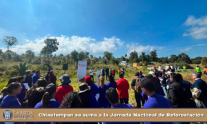 Chiautempan se suma a la Jornada Nacional de Reforestación.