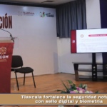 Tlaxcala fortalece la seguridad notarial con sello digital y biometría.