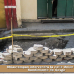 Chiautempan intervendrá la calle Unión Sur por hundimiento de riesgo.