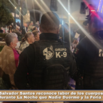 Salvador Santos reconoce labor de los cuerpos de seguridad durante La Noche que Nadie Duerme y la Feria de Huamantla.
