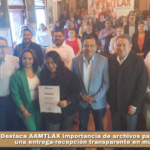 Destaca AAMTLAX importancia de archivos para garantizar una entrega-recepción transparente en municipios.