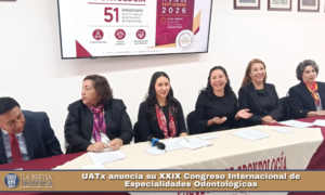 UATx anuncia su XXIX Congreso Internacional de Especialidades Odontológicas.