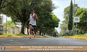 “Muévete Tlaxcala”: un espacio que la ciudadanía ha hecho suyo y que merece preservarse.
