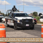 Gobierno estatal mantiene política de cero impunidad en la SSC; 56 elementos han sido separados por malas prácticas.