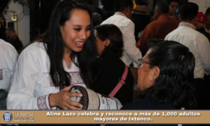 Aline Lazo celebra y reconoce a más de 1,000 adultos mayores de Ixtenco.