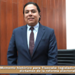 Momento histórico para Tlaxcala: legisladores aprueban dictamen de la reforma electoral.
